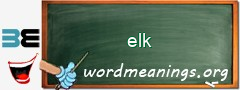 WordMeaning blackboard for elk